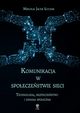 Komunikacja w spoeczestwie sieci, Mikoaj Jacek uczak