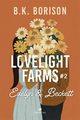 Lovelight Farms #2 Evelyn & Beckett, B.K. Borison