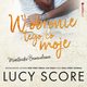 W obronie tego, co moje. Miasteczko Benevolence, Lucy Score
