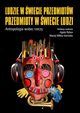 Ludzie w wiecie przedmiotw, przedmioty w wiecie ludzi, 