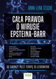 Caa prawda o wirusie Epsteina-Barr. Od diagnozy przez terapi do uzdrowienia, Anna-Lena Tesche