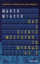 Da z siebie wszystko, to wygra. Cz II, Marek Wicek