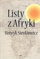 Listy z Afryki, Henryk Sienkiewicz