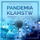 Pandemia kamstw. Szokujca prawda o skorumpowanym wiecie nauki i epidemiach, ktrych moglimy unikn, Judy Mikovits, Kent Heckenlively