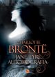 Jane Eyre Autobiografia, Charlotte Bronte