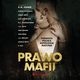 Prawo mafii. Pierwsza polska antologia mafijna, K.N. Haner, Kinga Litkowiec, Anna Wolf, Alicja Sinicka, K.c. Hiddenstorm, J.g. Latte, Meg Adams, Ana Rose, J.b. Grajda, Aniela Wilk, E. Raj