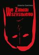 Nie zabijaj wszystkiego, Jolanta Gasinska
