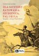 Dla ojczyzny ratowania: szubienica, pal i kula, Piotr Korczyski