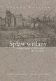 Spaw wilany w drugiej poowie XVIII wieku (do 1772 r.), cz. 2: Statystyka spawu wilanego, Szymon Kazusek