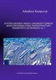SYSTEM GEODEZYJNEGO I DIAGNOSTYCZNEGO MONITOROWANIA STANU INFRASTRUKTURY TRANSPORTU SZYNOWEGO. Cz 2, Arkadiusz Kampczyk