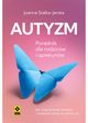 Autyzm. Poradnik dla rodzicw i opiekunw, Joanna Stalka-Jarska