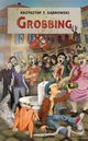 Grobbing, Krzysztof T. Dbrowski