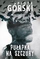 Puapka na szczury, Piotr Grski