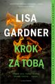 Krok za tob Cykl z Quincy & Rainie Tom 3, Lisa Gardner