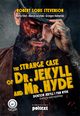 Strange Case of Dr. Jekyll and Mr. Hyde, Robert Louis Stevenson, Marta Fihel, Marcin Jayski, Grzegorz Komerski