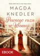 Pewnego razu w Wenecji, Magda Knedler