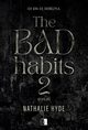 The Bad Habits 2, Nathalie Hyde