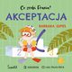 Akceptacja. Co zrobi Frania? Tom 3, Barbara Supe