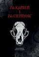 Za kamie i za ciemno, Sonia Korta, Piotr T. Dudek