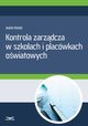 Kontrola zarzdcza w szkoach i placwkach owiatowych, Agata Piszko