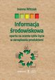 Informacja rodowiskowa oparta na ocenie cyklu ycia w zarzdzaniu produktami, Joanna Witczak