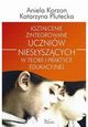 Ksztacenie zintegrowane uczniw niesyszcych w teorii i praktyce edukacyjnej, 