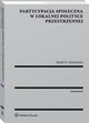 Partycypacja spoeczna w lokalnej polityce przestrzennej, Jakub Szlachetko, Jakub H. Szlachetko