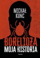 Borelioza. Moja historia, Micha Kunc