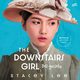 The Downstairs Girl. Bez gorsetu, Stacey Lee