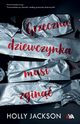 Grzeczna dziewczynka musi zgin, Holly Jackson