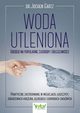 Woda utleniona - rodek na popularne choroby i dolegliwoci, Jochen Gartz