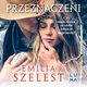 Przeznaczeni, Emilia Szelest