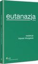 Eutanazja, Marek Mozgawa