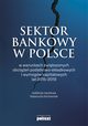 Sektor bankowy w Polsce w warunkach zwikszonych obcie podatkowo-skadkowych i wymogw kapitaowych lat 2015-2019, Katarzyna Kochaniak