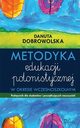 Metodyka edukacji polonistycznej, Danuta Dobrowolska