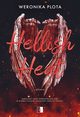 Hellish Heat, Weronika Plota