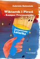 Wiktorek i Piraci - Kompas Przeznaczenia, Gabriela Molesztak