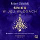 nieg w jej wosach. Niegrzeczne wita (2), Robert Zibiski