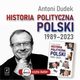 Historia polityczna Polski 1989-2023, Antoni Dudek
