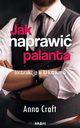 Jak naprawi palanta, Anna Craft