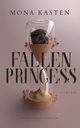 Fallen Princess, Mona Kasten