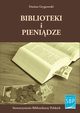 Biblioteki i pienidze, Dariusz Grygrowski