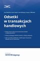 Odsetki w transakcjach handlowych, Grzegorz Zikowski, Aneta Szwch, Anna Welsyng, Ewa Sawiska