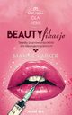 Beautyfikacje Sekrety poprawiania urody dla niewtajemniczonych, Maxime Parker