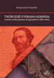 Twrczo Cypriana Norwida a teorie ewolucjonizmu drugiej poowy XIX wieku, Krzysztof Cielik