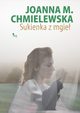 Sukienka z mgie, Joanna M. Chmielewska