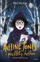 Aveline Jones i przeklty kurhan. Tom 3, Phil Hickes