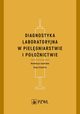 Diagnostyka laboratoryjna w pielgniarstwie i poonictwie, 