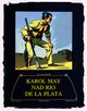 Nad Rio de La Plata, Karol May