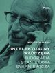 Intelektualny wczga Biografia Stanisawa Swianiewicza, Wojciech ysek